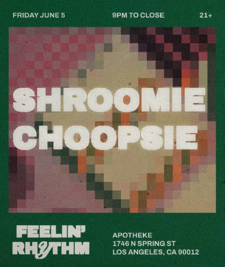 Feelin' Rhythm: Choopsie, Shroomie