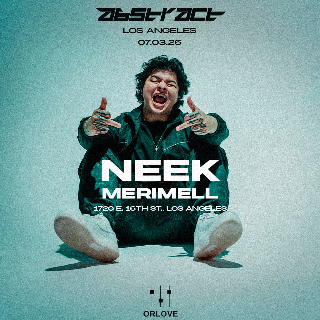 ABSTRACT: LOS ANGELES. feat. NEEK + DEA MAGNA + Merimell