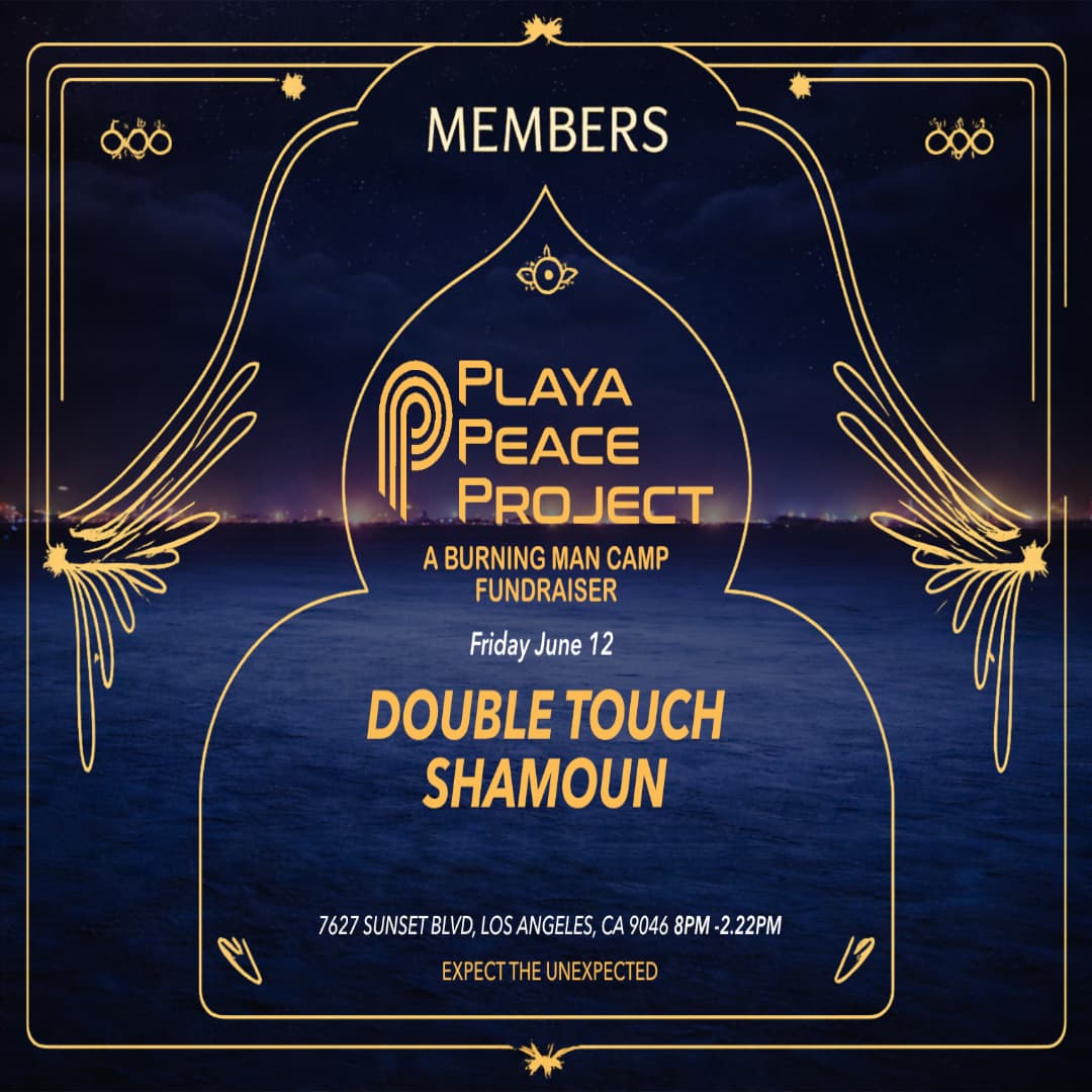 Playa Peace Project presents: A Burning Man Camp Fundraiser with Double Touch + Shamoun